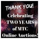 Celebrating TWO YEARS of MTC Online Auctions!