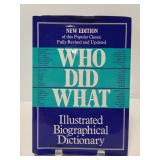 Who did what Illustrated biographical dictionary