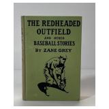 Zane Grey - The Redheaded Outfield 1920 book