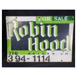 Robin hood reality metal sign
