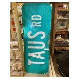 Taus Road Metal Sign