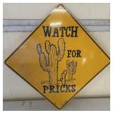 2018 Watch For Pricks Tin Sign