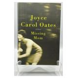 First Edition Signed Missing Mom by Joyce Oates
