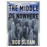 1st Edition Signed Bob Sloan The Middle of Nowhere