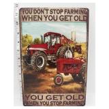 Metal sign- You get old when you stop farming