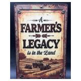 METAL SIGN- FARMERS LEGACY IS IN THE LAND