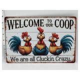 Metal sign- Weï¿½re all cluckin crazy