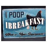 Metal sign- I Poop Breakfast