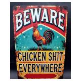 Metal sign- Chicken shit everywhere