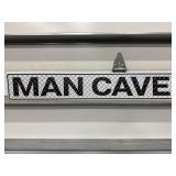 Metal sign- Man Cave