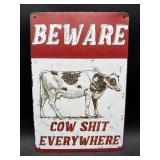 Metal sign- Cow Shit Everywhere