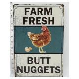 Metal sign- Farm Fresh butt nuggets