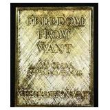 FREEDOM FROM WANT 1000 GRAINS .999 SILVER BAR
