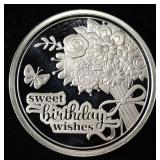 SWEET B-DAY WISHES 1 OZ .999 SILVER ROUND