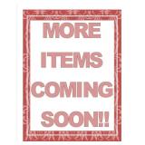 MORE ITEMS COMING SOON!!