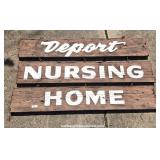DEPORT NURSING HOME Three Part Wood Sign