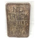 No Truck Parking Steel Embossed Sign, Rusted,