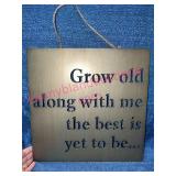 Metal Sign "Grow Old Along w/Me" Quote Wall Decor