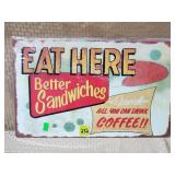 Eat Here, Better Sandwiches Metal Sign