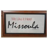 'MISSOULA, WE LIKE IT HERE!' FRAMED ART