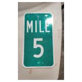 MILE 5 METAL ROAD SIGN