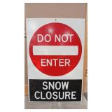 SNOW CLOSURE DO NOT ENTER - WOOD SIGN