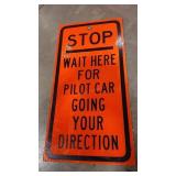 STOP FOR PILOT CAR - METAL SIGN