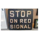 STOP ON RED SIGNAL - METAL SIGN