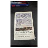 THE LAST BEST PLACE - A MONTANA ANTHOLOGY