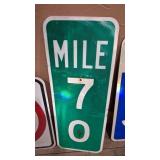 MILE 70 METAL SIGN