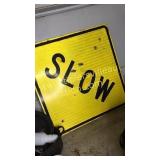 Slow sign
