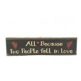 Two. People Feel in Love Country Sign