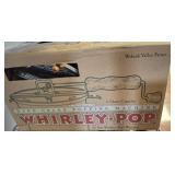 WHIRLEY POP HAND CRANK POPPING MACHINE