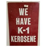 Red Metal Sign "We Have K-1 Kerosene"