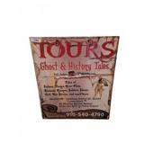 Tours Ghost & History Tales Sign 24x28"
