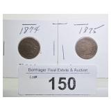 (2) INDIAN CENTS: 1874 AND 1875;
