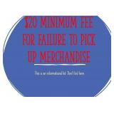 FEE FOR FAILURE TO PICK UP ON DESIGNATED DAY