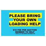 $10 FEE FOR AUCTION CREW TO LOAD