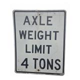 Axle Weight Limit 4 Tons Sign 24x30