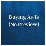 BUYING AS IS; NO PREVIEW