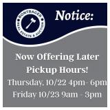 NOW OFFERING LATER PICKUP HOURS