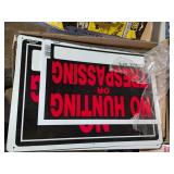 NO TRESPASSING/HUNTING SIGNS