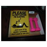 Hand Weights & Sleeping Sign