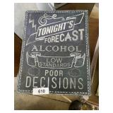Poor Decisions Sign