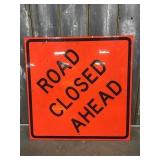Metal Road Closed Ahead Sign