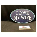 Love my Wife Sign