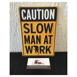 Caution Slow Man at Work