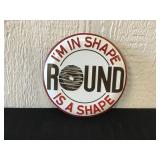 Im Round Metal Sign