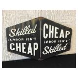 Skilled labor Metal Sign