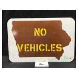 Metal Iowa No Vehicles Sign